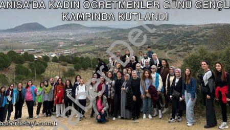 Manisa’da Kadın Öğretmenler Günü Gençlik Kampında Kutlandı