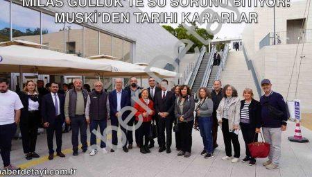 Milas Güllük’te Su Sorunu Bitiyor: MUSKİ’den Tarihi Kararlar