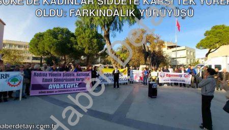 Söke’de Kadınlar Şiddete Karşı Tek Yürek Oldu: Farkındalık Yürüyüşü