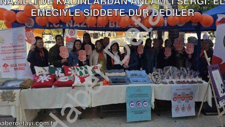 Nazilli’de Kadınlardan Anlamlı Sergi: El Emeğiyle Şiddete Dur Dediler