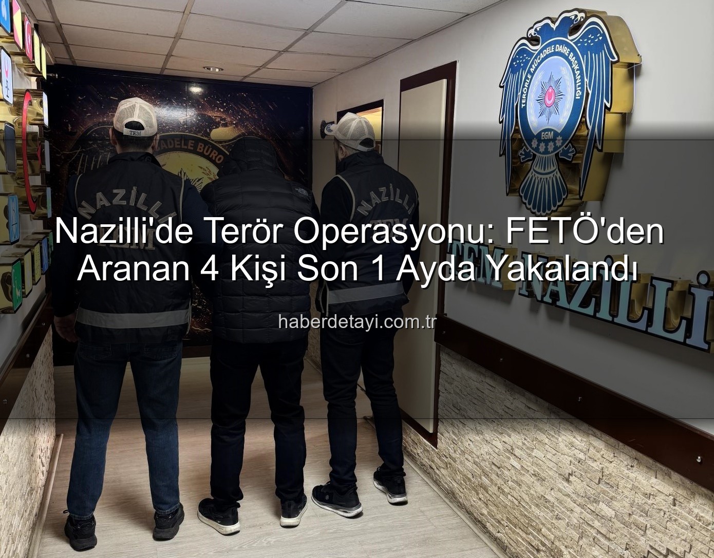 Nazilli FETÖ operasyonu - Nazilli'de Terör Operasyonu: FETÖ'den Aranan 4 Kişi Son 1 Ayda Yakalandı