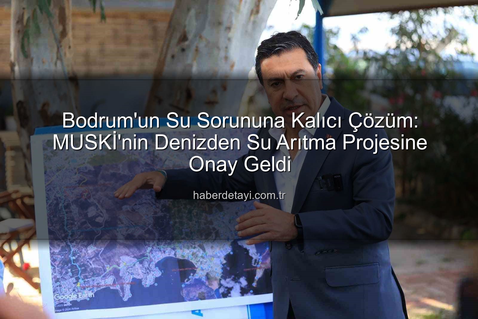 denizden su arıtma - Bodrum'un Su Sorununa Kalıcı Çözüm: MUSKİ'nin Denizden Su Arıtma Projesine Onay Geldi