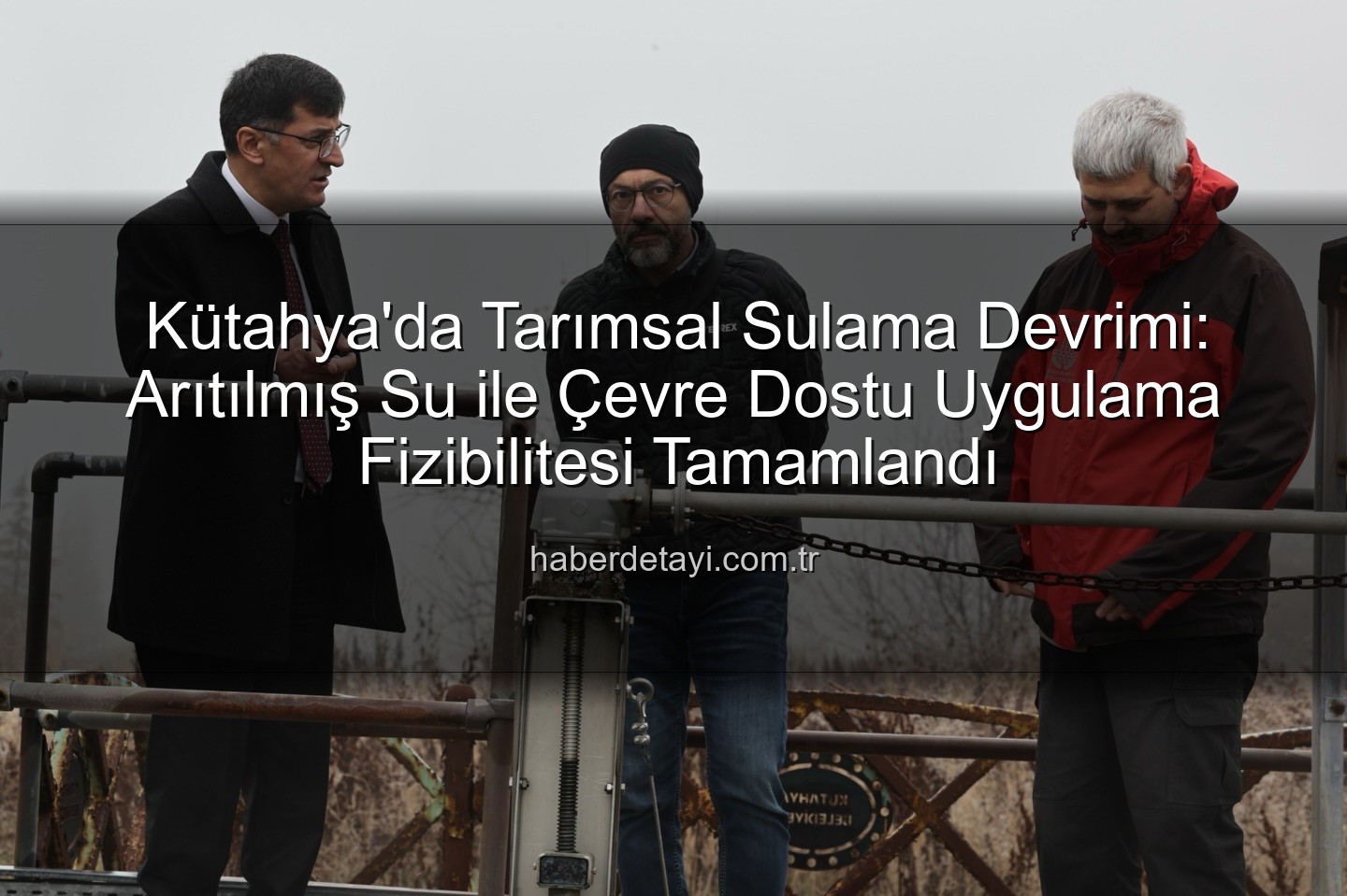 çevre dostu sulama - Kütahya'da Tarımsal Sulama Devrimi: Arıtılmış Su ile Çevre Dostu Uygulama Fizibilitesi Tamamlandı