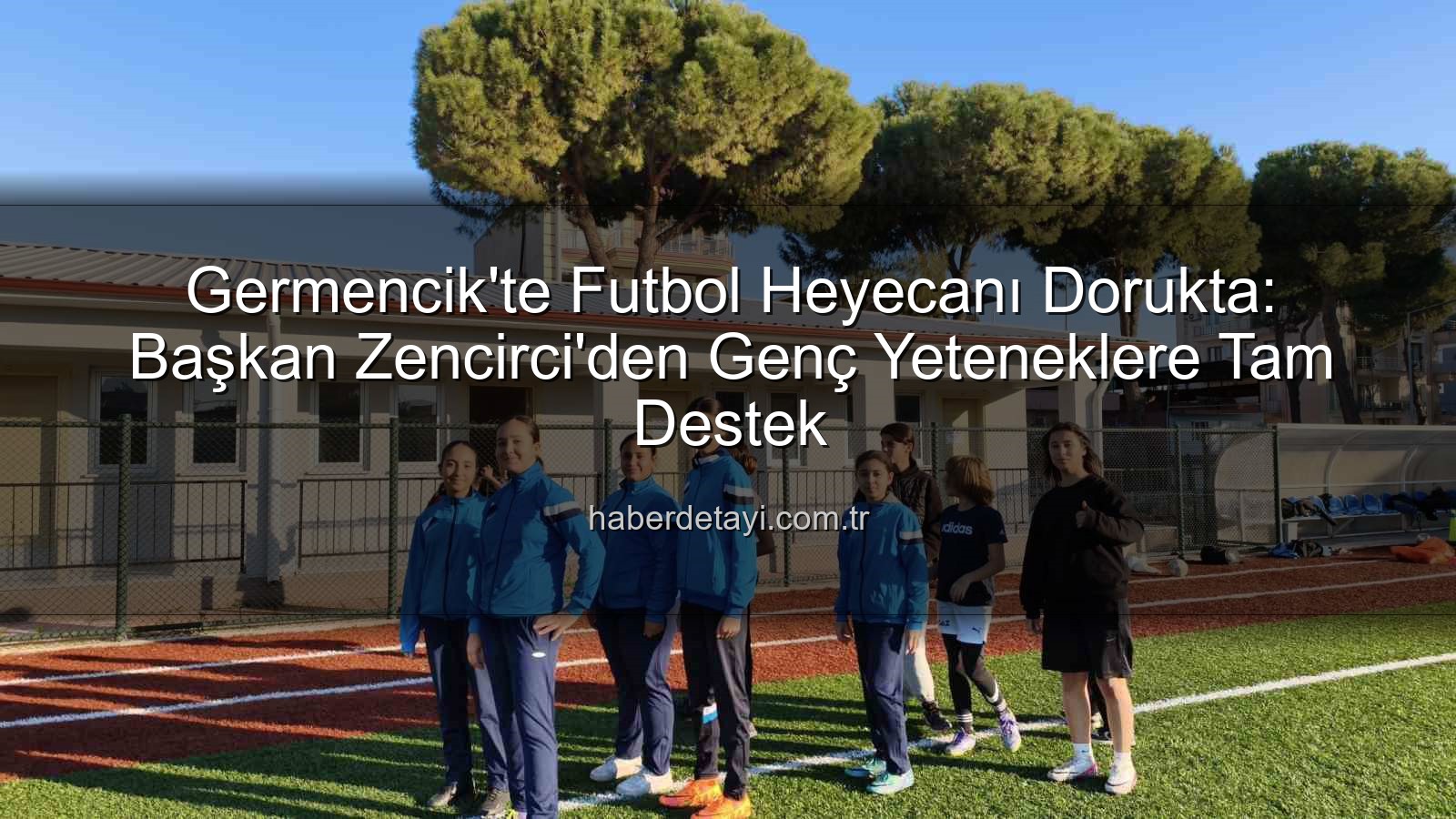 Germencik futbol kursları - Germencik'te Futbol Heyecanı Dorukta: Başkan Zencirci'den Genç Yeteneklere Tam Destek