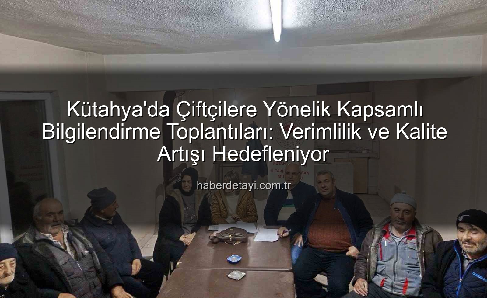 çiftçi bilgilendirme toplantıları - Kütahya'da Çiftçilere Yönelik Kapsamlı Bilgilendirme Toplantıları: Verimlilik ve Kalite Artışı Hedefleniyor