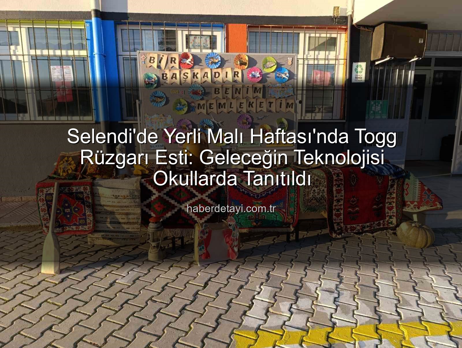 Yerli Malı Haftası Togg - Selendi'de Yerli Malı Haftası'nda Togg Rüzgarı Esti: Geleceğin Teknolojisi Okullarda Tanıtıldı