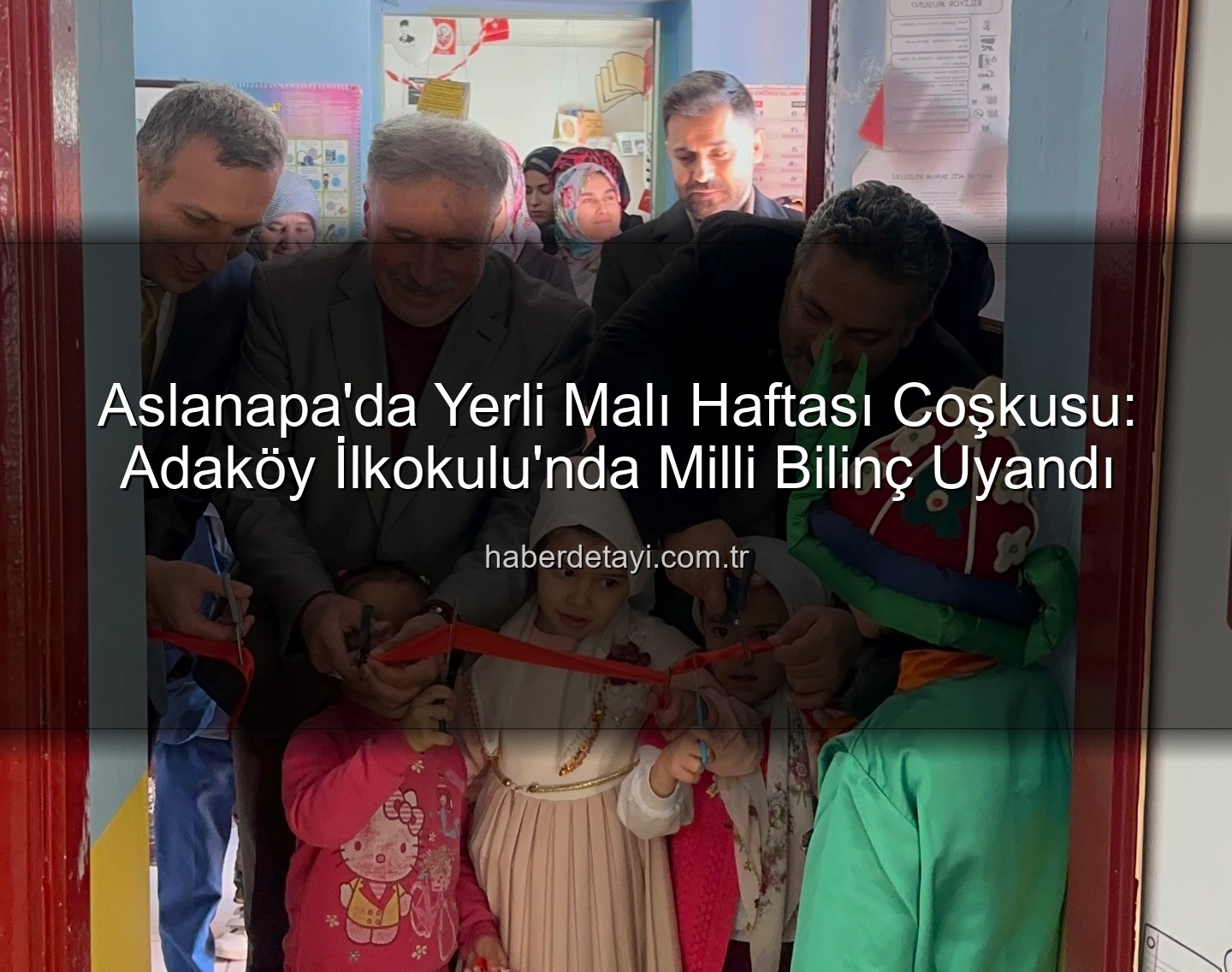 Yerli Malı Haftası - Aslanapa'da Yerli Malı Haftası Coşkusu: Adaköy İlkokulu'nda Milli Bilinç Uyandı