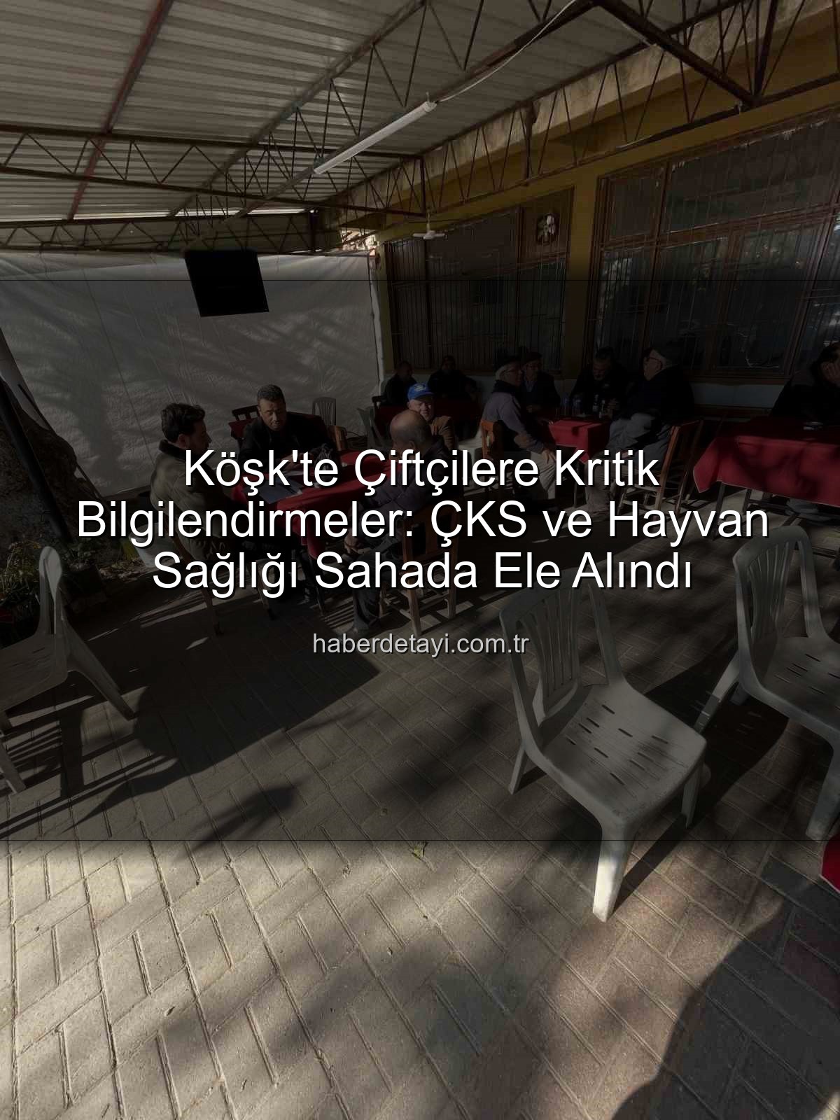 ÇKS ve hayvan hastalıkları - Köşk'te Çiftçilere Kritik Bilgilendirmeler: ÇKS ve Hayvan Sağlığı Sahada Ele Alındı