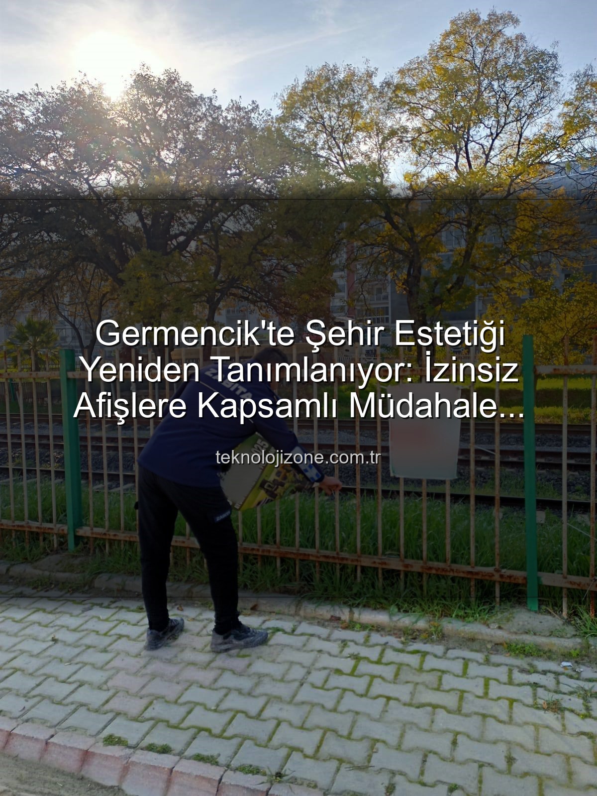 izinsiz afişler - Germencik'te Estetik Dokunuş: İzinsiz Afişlere Zabıta Darbesi!