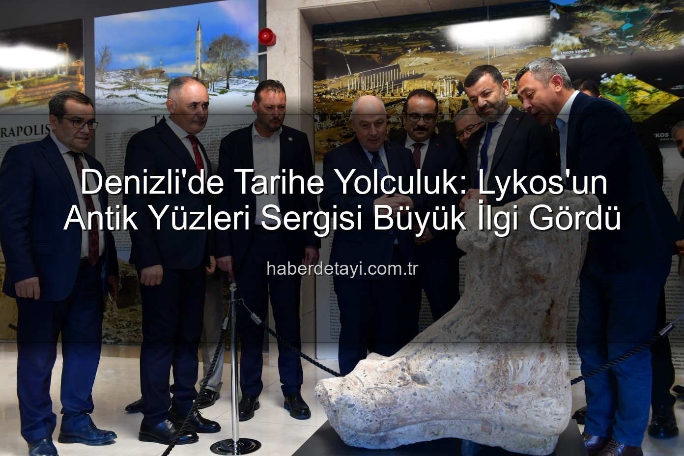 Lykos'un Antik Yüzleri - Denizli'de Tarihe Yolculuk: Lykos'un Antik Yüzleri Sergisi Büyük İlgi Gördü